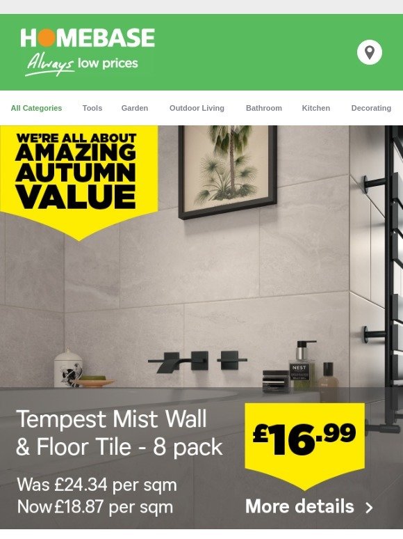 Homebase Update your home with our amazing autumn value Milled