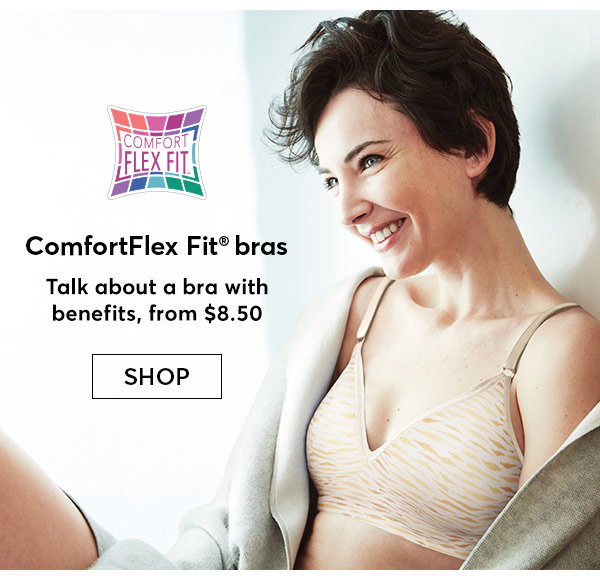 Hanes: ComfortFlex Fit Bras from $8.50.