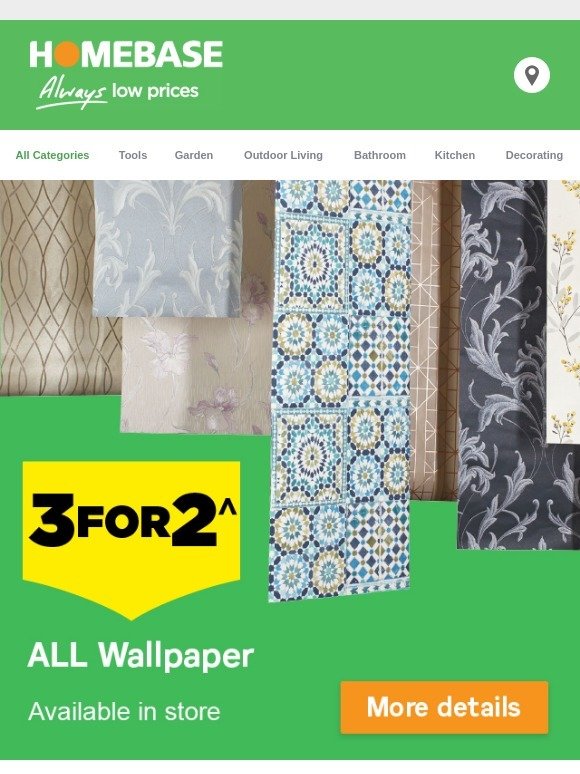 Homebase 3 for 2 on ALL Wallpaper to transform your home Milled
