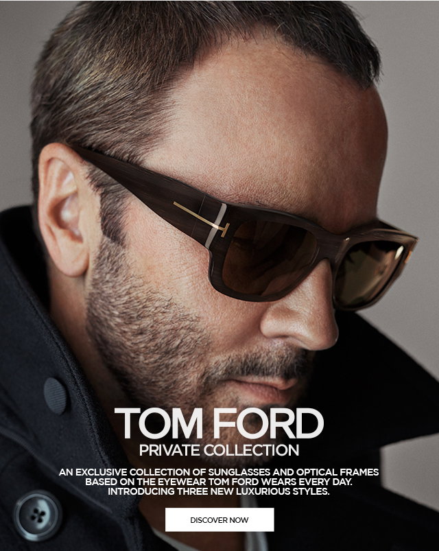 Tom Ford: TOM FORD PRIVATE COLLECTION | Milled