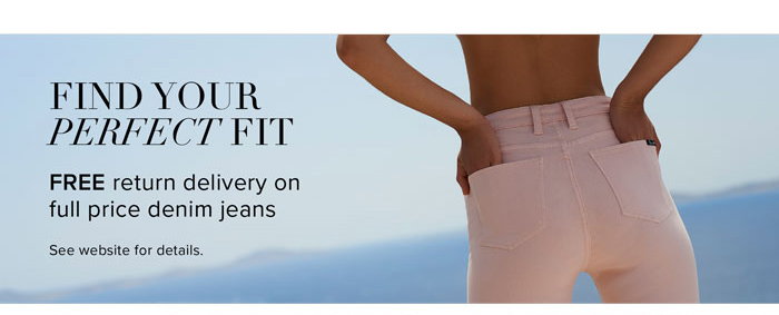 Free delivery on returns of full price denim jeans online*