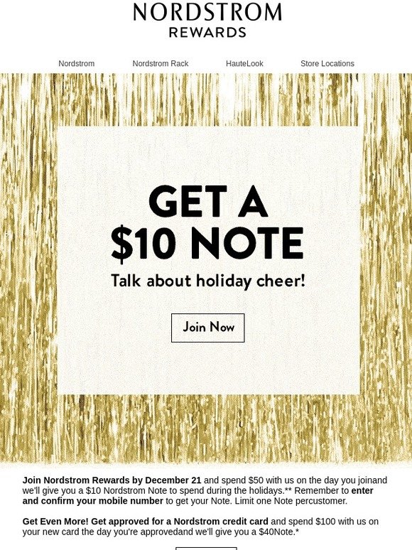 Nordstrom Get a 10 Nordstrom Note when you join Nordstrom Rewards and