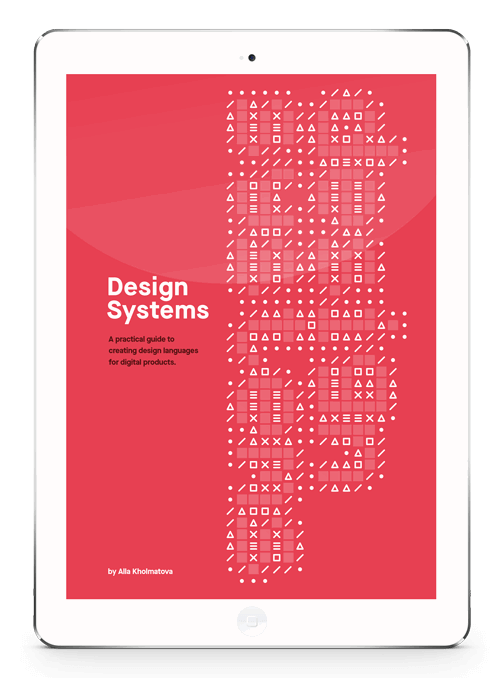 Design Systems, a new Smashing book by Alla Kholmatova