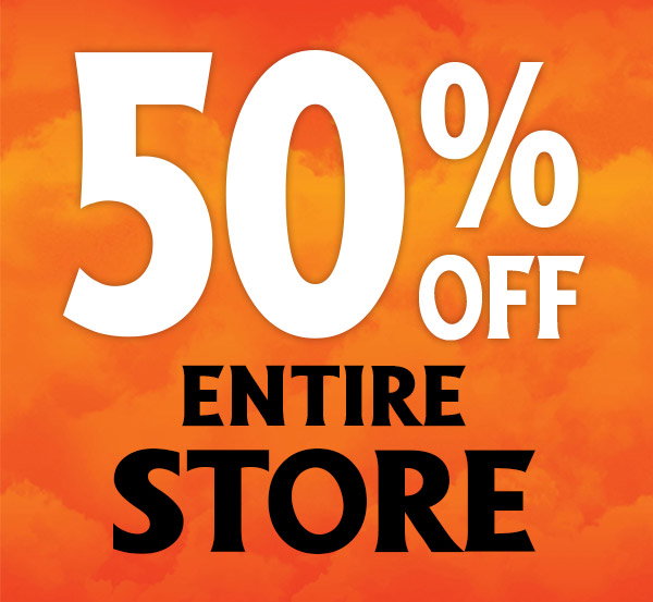 50% Off entire store! Find a store near you!