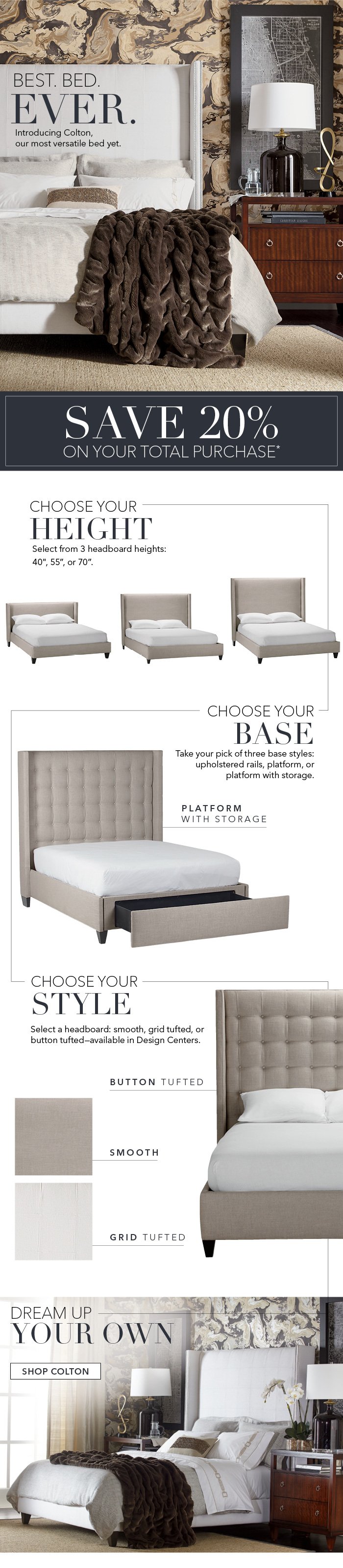 Introducing the new Colton bed. Also, save 20% on your total purchase*