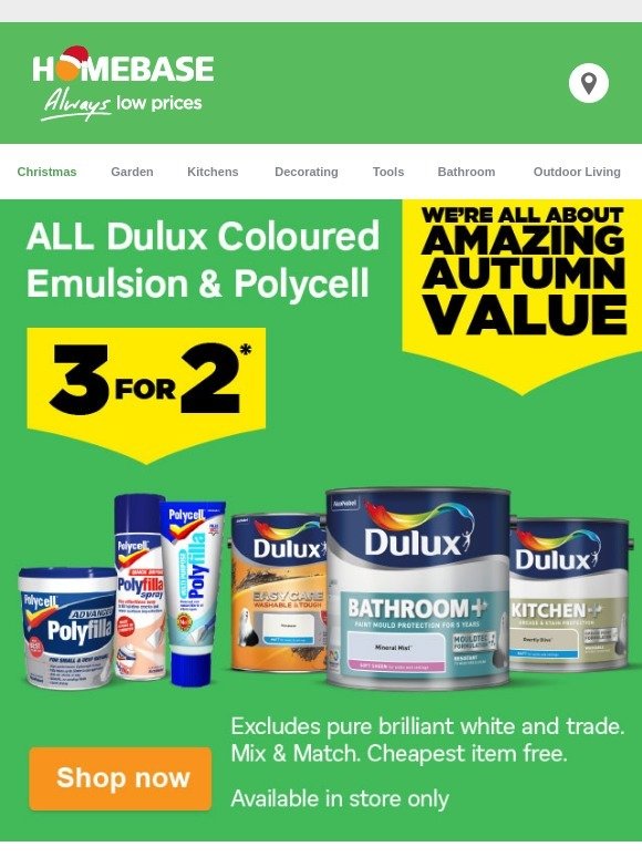 Homebase 3 for 2 on ALL Dulux Coloured Emulsion and Polycell to get