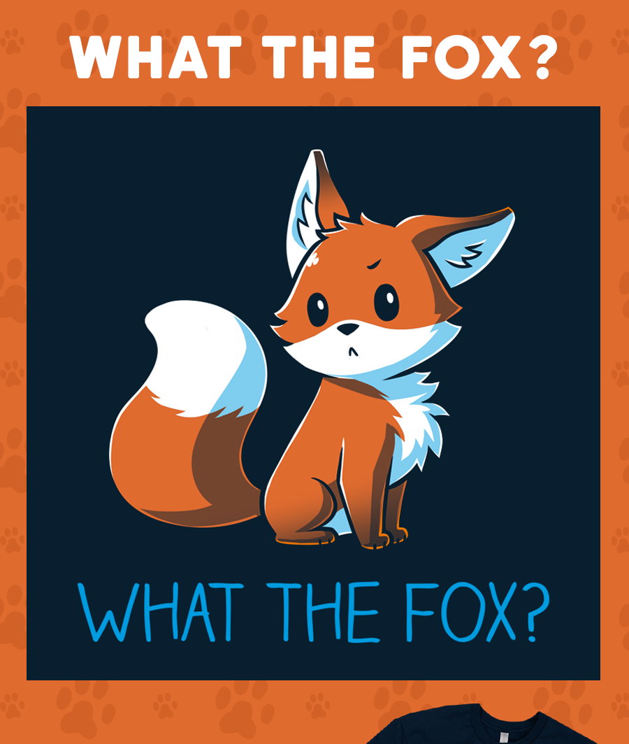 What the Fox?