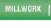 Millwork