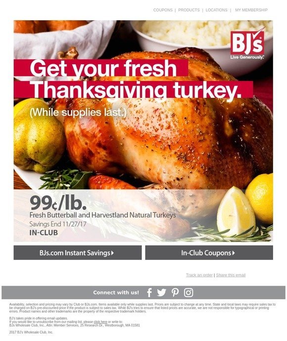BJs Wholesale Club [99¢/lb.] Get your fresh turkey while supplies last