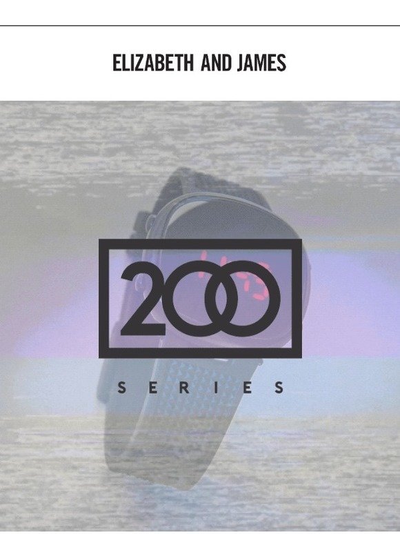 Coming Soon : The 200 Series Watch