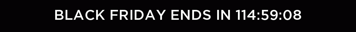 Black Friday Ends In