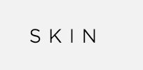 Skin