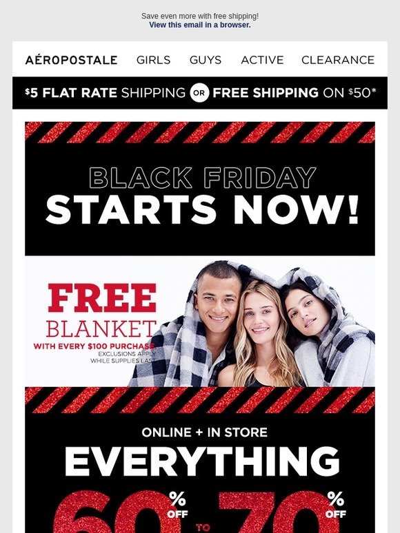 Aéropostale Black Friday Starts Now! Free Blanket + 6070 OFF