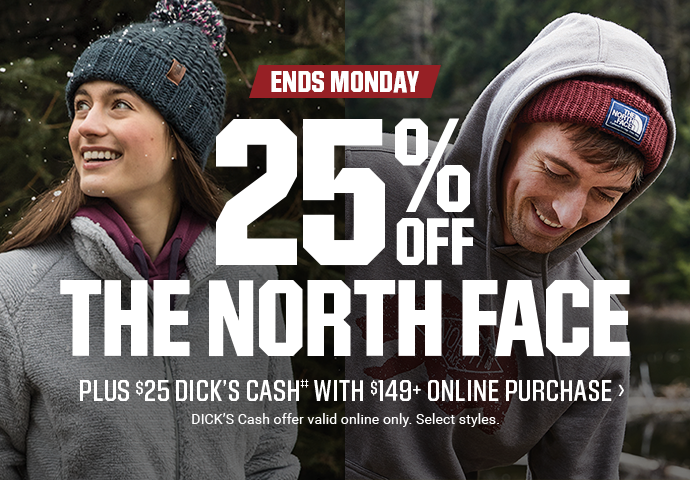 ENDS MONDAY | 25% OFF THE NORTH FACE PLUS $25 DICK'S CASH WITH $149+ ONLINE PURCHASE | DICK's Cash offer valid online only. Select styles.