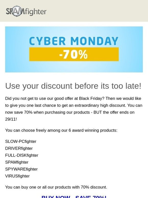 Cyber Monday - Use your discount before its too late!  