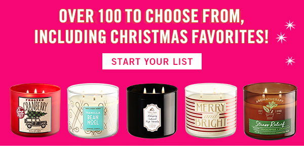 Online at Midnight! In Stores Saturday - $8.95 All 3-Wick Candles - Use code: SHINEON at checkout - START YOUR LIST - Limit 15