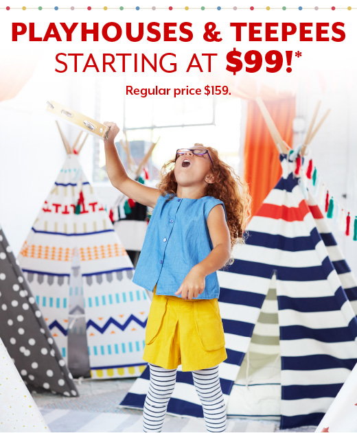 Playhouses & Teepees starting at $99 >>>