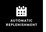 AUTOMATIC REPLENISHMENT