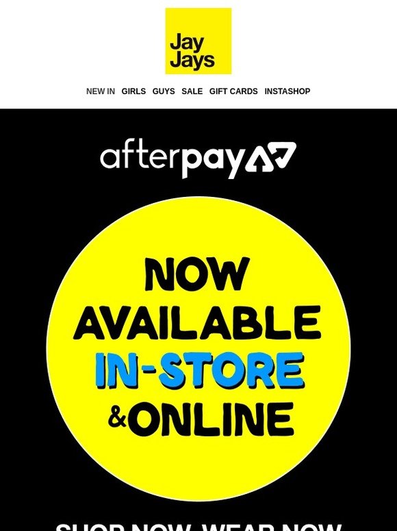 Jay Jays Afterpay now available instore!! 😍 Milled