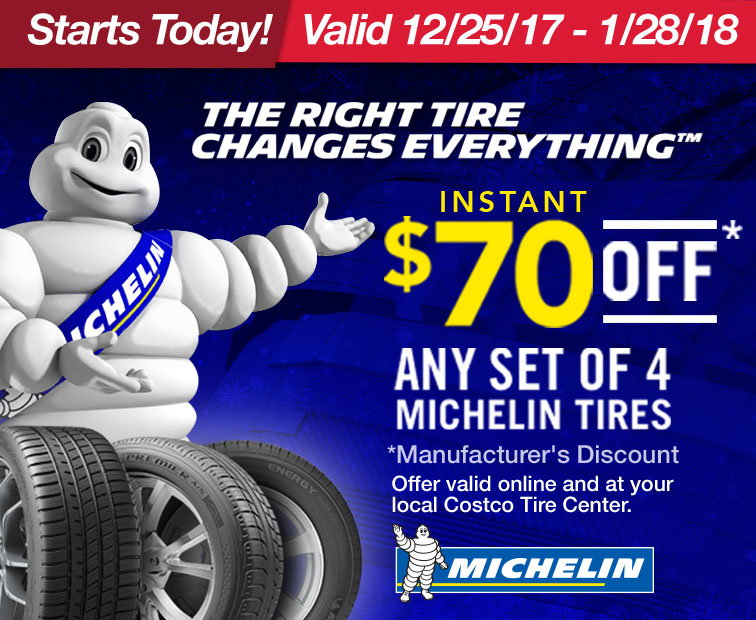 Costco Starts Today! 70 OFF Any Set of 4 Michelin Tires Plus Savings