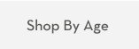 Shop by Age