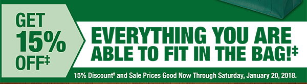 Get 15% Off Everything You Are Able To Fit In The Bag!‡