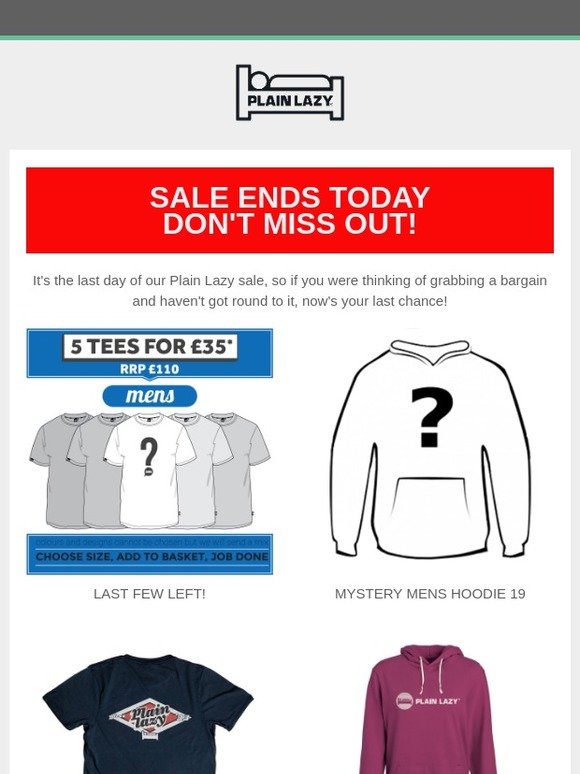 Sale Ends Today! - Last Chance to Grab a Plain Lazy Bargain