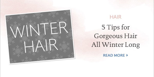 The Strand: 5 Tips for Gorgeous Hair All Winter Long