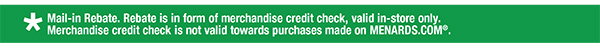 *Mail-in Rebate.