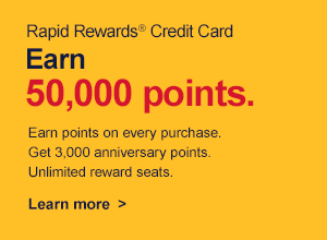 Rapid Rewards® Credit Card. Earn 50,000 points. Earn points on every purchase. Get 3,000 anniversary points. Unlimited reward seats. [Learn more]