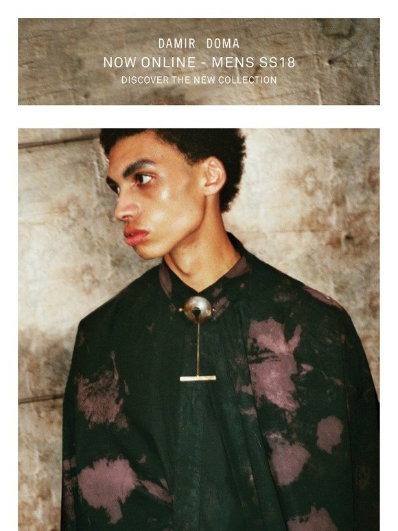 DISCOVER THE DAMIR DOMA SS18 COLLECTION: NOW ONLINE
