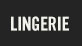 Shop LINGERIE