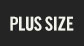 Shop PLUS SIZE