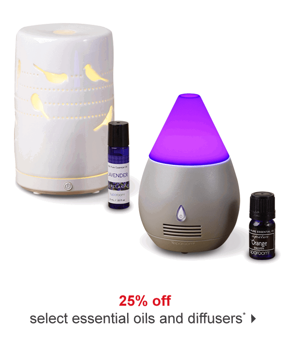 25% off select essential oils and diffusers*