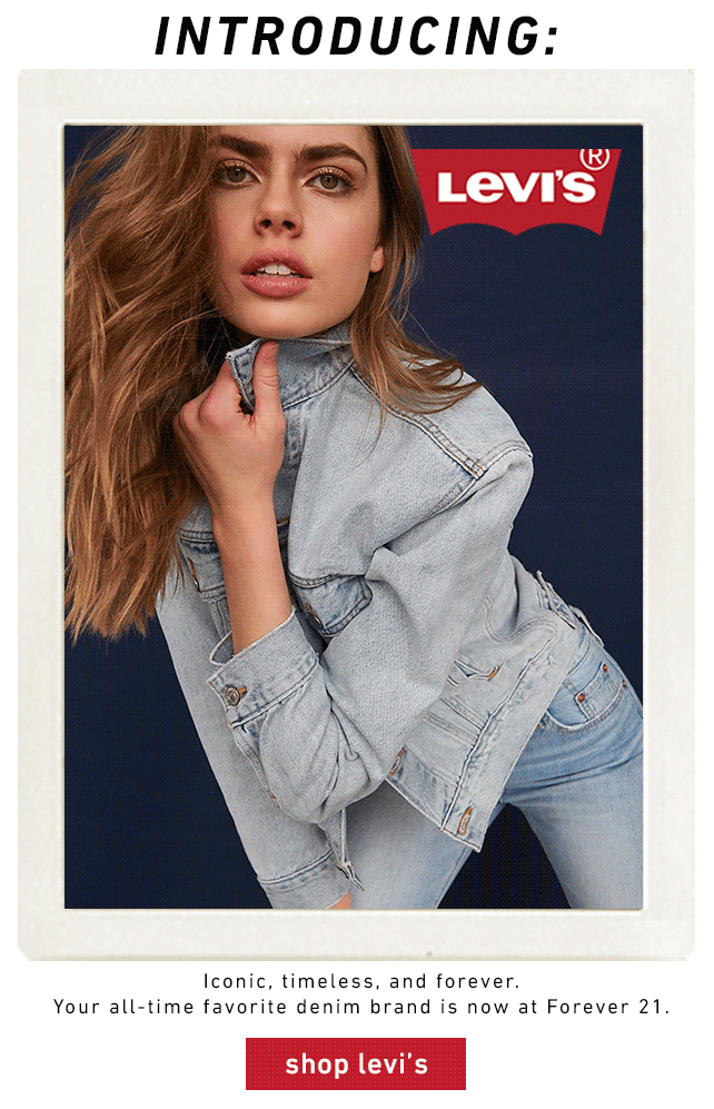 Forever 21: LEVI'S | THE ONE \u0026 ONLY 