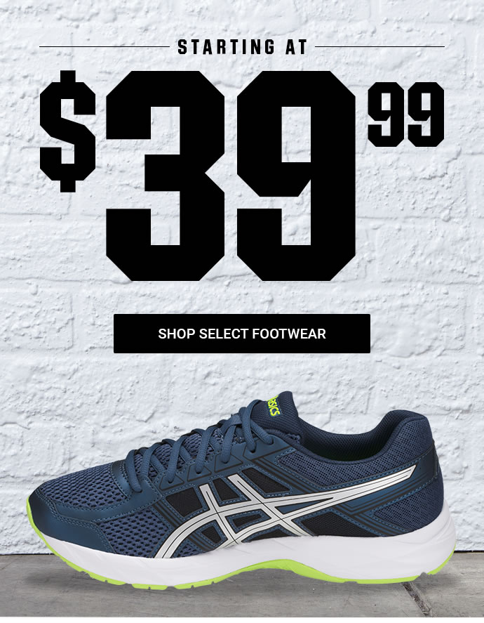 STARTING AT $39.99 | SHOP SELECT FOOTWEAR