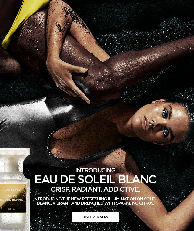 Tom Ford: INTRODUCING EAU DE SOLEIL BLANC | Milled
