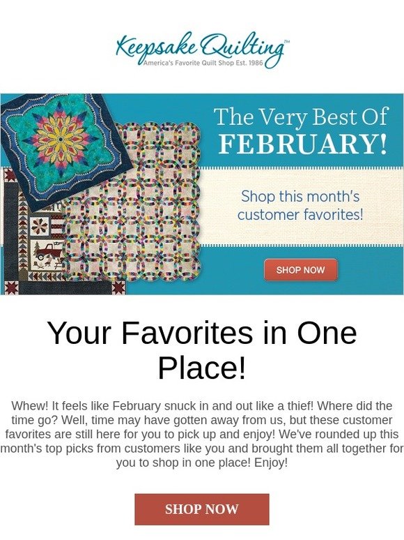 Keepsake Quilting Shop the Very Best of February! Milled