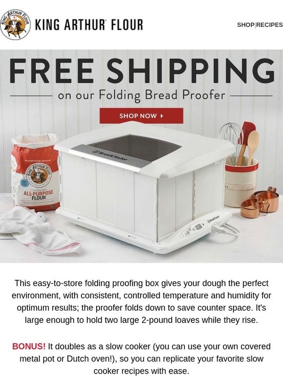 King Arthur Baking Company Free Shipping on our Bread Proofer! Milled