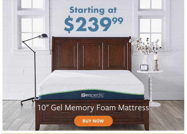 10in Gel Memory Foam Mattress starting at $239.99