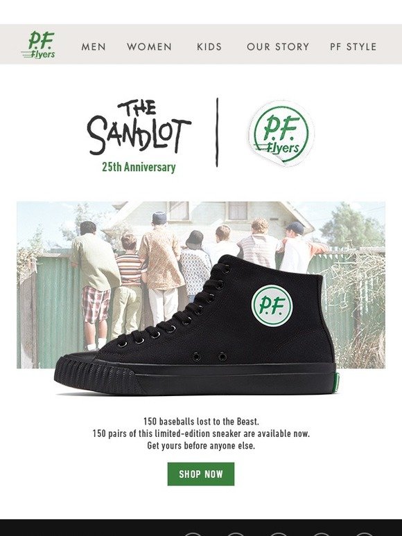 PF Flyers IT'S HERE The LimitedEdition 25th Anniversary Sandlot