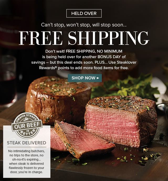 Omaha Steaks Last Day to take advantage of Free Shipping…No Minimum
