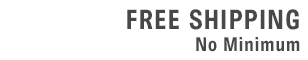 Free Shipping + No Minimum