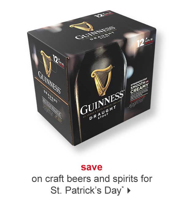 save on craft beers and spirits for St. Patrick's Day*
