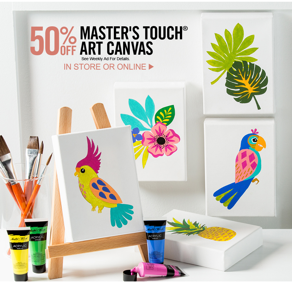 Hobby Lobby ½ Off Master’s Touch® Art Canvases Milled