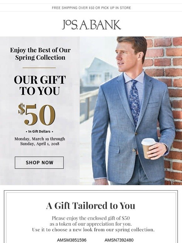 JoS A. Bank: Your $50 Gift Is Enclosed! | Milled