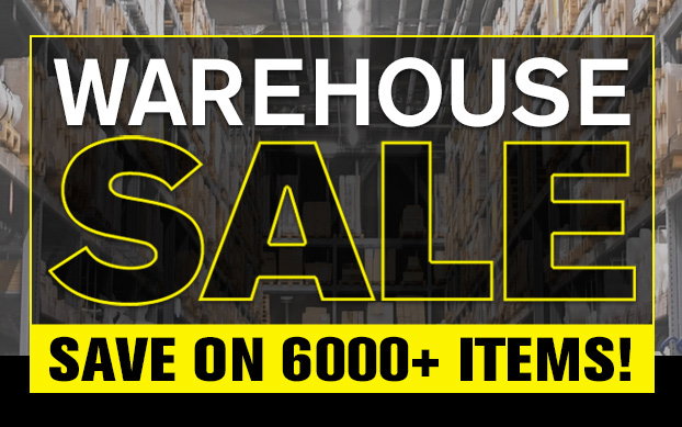 Warehouse Sale - Save On 6000+ Items! Warehouse Sale - Save On 6000+ Items!