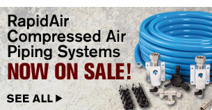 RapidAir Compressed Air Piping Kits On Sale Now! RapidAir Compressed Air Piping Kits On Sale Now!