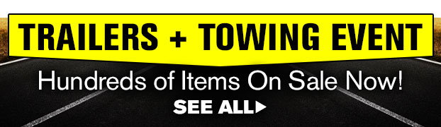Trailers + Towing Event Trailers + Towing Event