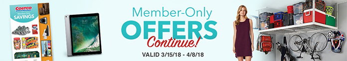 Member-Only Offers Continue Valid 3/15/18 - 4/8/18